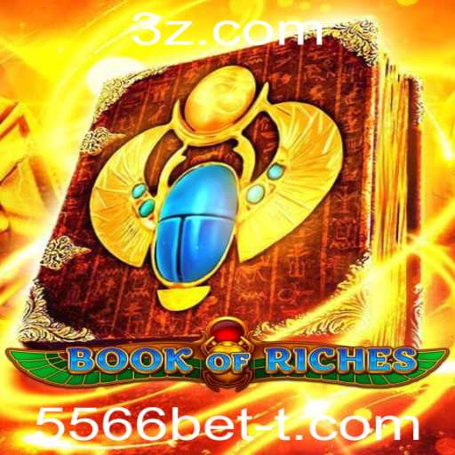Descubra o Fascinante Mundo do Jogo 'BookofRiches' com 5566bet