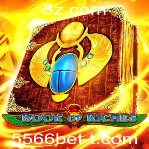 Descubra o Fascinante Mundo do Jogo 'BookofRiches' com 5566bet