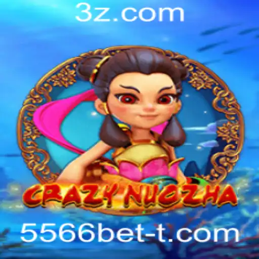 Descubra o Empolgante Mundo do CrazyNuoZha com 5566bet